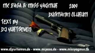 Mc PaSa & Miss Yagmur - Düsmanin Olurum [ Text by Dj YurtSeven ] 2009