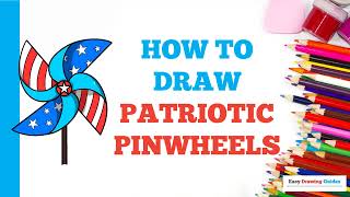 How to Draw Patriotic Pinwheels: Easy Step by Step Drawing Tutorial for Beginners