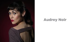 Interview with Audrey Noir