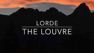 Lorde- The Louvre Lyric Video