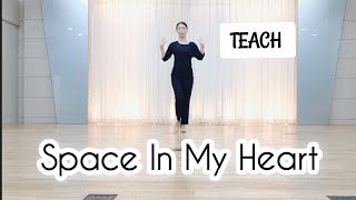 🔷️🔶️TEACH/ Space In My Heart Line Dance - Improver Level/ #황은정라인댄스#하비홀릭라인댄스  #한국스포츠문화예술협회 #부산라인댄스