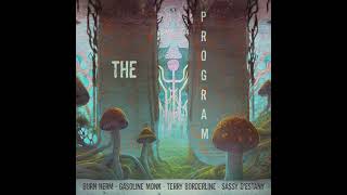 Burn Herm, Gasoline Monk, Terry Borderline & Sassy D'Estany - The Program