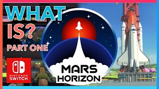 Mars Horizon Nintendo Switch tutorial - Part One