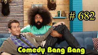 #682 Comedy Bang Bang - Colin Quinn, Jessica McKenna, Will Hines !!!