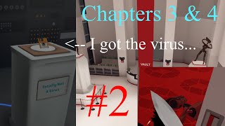 I GOT THE VIRUS (not the one you're thinking of) | Chapters 3 & 4 | Budget Cuts Again #2