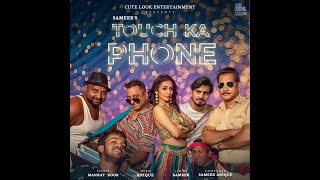 Touch Ka Phone (Video) - Mannat Noor ft. Heena Panchal | Abram Puttan | Sameer | Nilesh | PavanBob