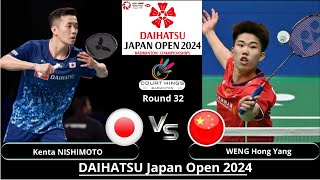 Kenta NISHIMOTO (JPN) vs WENG Hong Yang (CHN)[MS] R 32 | DAIHATSU Japan Open 2024 Badminton