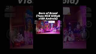 #trending #viral #Latest #game #gameplay #everyone  #android #highlights #yuzu #rpg #BornOfBread