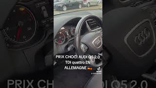 PRIX CHOC ! AUDI Q5 2.0 TDI QUATTRO EN ALLEMAGNE 🇩🇪