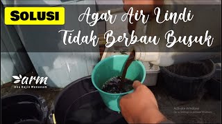 Solusi Agar Air Lindi (POC) Tidak Bau Busuk II Solutions So that Leachate Water (POC) Doesn't Smell