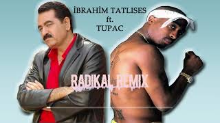 İbrahim Tatlıses & Tupac Shakur / Mutlu ol yeter - Changes ( Radikal REMİX ) #1