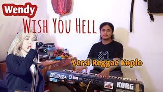 WENDY 웬디 'Wish You Hell' Versi Reggae Koplo