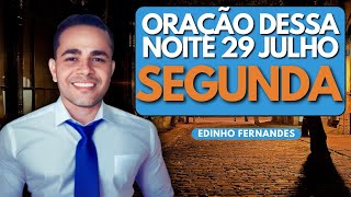 ORAÇÃO dessa NOITE SEGUNDA  29  de JULHO🙏🏻❤️ 🔥🙇🏻 ♂️/Oração para Libertação da Ansiedade e do Medo.