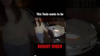 Tesla wishes it was Knight Rider