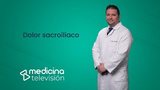 Dolor sacroiliaco, ¿qué debes saber?