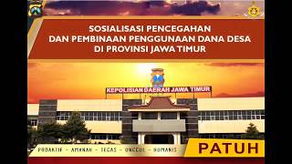 MATERI SOSIALISASI PENCEGAHAN DAN PEMBINAAN PENGGUNAAN DAN DESA DI PROVINSI JAWA TIMUR