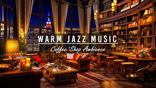 Night Jazz Ballad Music & Warm Fireplace Sounds in Cozy Night Café Shop to Study, Relax, Deep Sleep