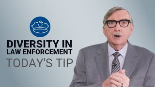 Diversity in Law Enforcement - Today's Tip from Lexipol