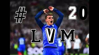 LVM #20 -- Spécial Antoine Griezmann