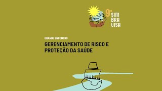 9° Simbravisa: Grande Encontro - Gerenciamento de risco e proteção da saúde