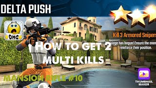 Delta Push, Sniper Strike Special OPs mission #10- Mansion (rifle /zone 17)