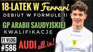 F1 Vlog 586: Kim jest Oliver Bearman? Horner uderza w Marko. Arabia Saudyjska kwalifikacje