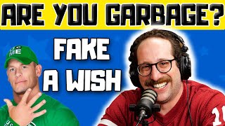 Ian Fidance FAKE Make-A-Wish - Are You Garbage Comedy Podcast Clip