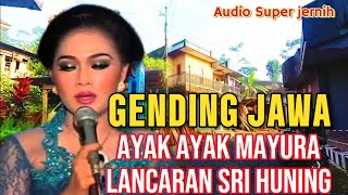 Gending Jawa Ayak ayak Manyura dan Lancaran Sri Huning paling jernih audionya