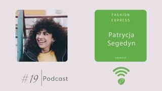 Stacja #019 - Patrycja Segedyn I FashionExpress