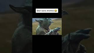 #shorts #youtubeshorts  #youtubememes #starwarsfan #starwarsmemes  #starwars #yoda