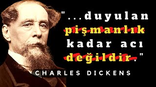 Charles Dickens Sözleri, Motivasyon, Bilgelik, Felsefe, Bilgeler, Atasözleri, Alıntılar