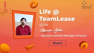 Life @TeamLease with Thomas John