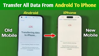 Transfer data from Android To iPhone| How To Transfer Data From Android To iOS