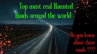 Top 10 Most Haunted Roads Around the World | True Stories | Horror/Haunted | Shadow Whispers