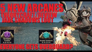 [WARFRAME] Jade Shadows 5 New Arcane Sets! Which To Farm? Review/Theory craft | Jade Shadows