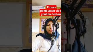 proses pembuatan video YouTube terbaru