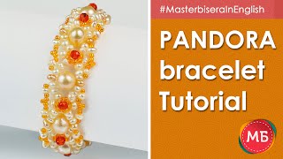 Pandora"💎bracelet in 1 hour. Simple Beading Tutorial (First Tutorial in English)