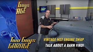 Vintage M37 Engine Swap | Two Guys Garage