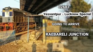 02683 Yesvantpur - Lucknow Festival Special Going To Arrive At Raebareli Junction