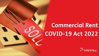 Commercial Rent COVID-19 Act 2022 - An overview and its impacts