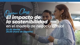 CEUPE El impacto de la sostenibilidad en el modelo de negocio actual