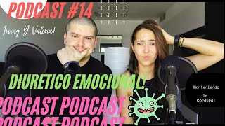 Diurético Emocional 🤮  | SIN FILTROS #014