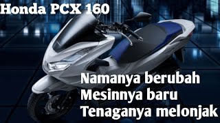 Ini Dia! Honda PCX Baru 160cc 2021 Resmi Mengaspal