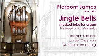 Pierpont James (1822-1893) | Jingle Bells | musical joke for organ