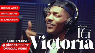 DICELO WERE X MICHEL BOUTIC - Mi Victoria Remix (Video Oficial)