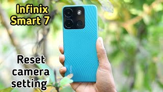 Reset Camera Setting,Reset Camera Setting In Infinix Smart 7,How To Reset Camera Setting In Infinix