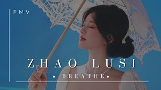 [FMV] Zhao Lusi Song "Breathe" by Mackenzie Ziegler Speed Up Version