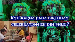 Akhir kyu karna pada birthday celebration ek din phle |celebration m inspector sir bhi huye shamil