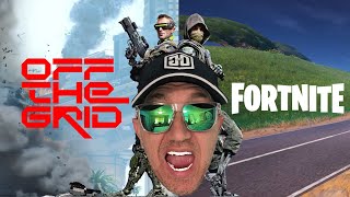 🔴 LIVE - OFF THE GRID & FORTNITE #ofg #fortnite