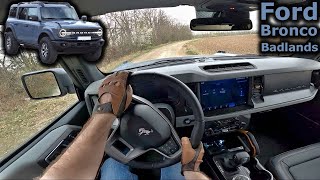 2024 Ford Bronco Badlands | POV test drive | tarmac + dirt road